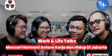 Podcast FILL THE CUP !!!  FTC #005  Work & Life Talks: Mencari Harmoni Antara Kerja dan Hidup di Jakarta